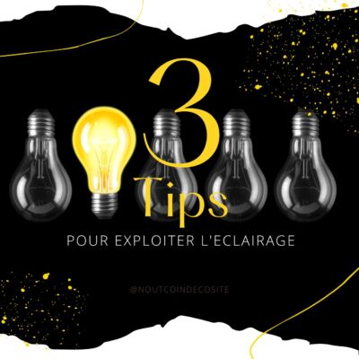Comment exploiter l’éclairage ?
